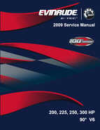 2009 Evinrude E-TEC 200, 250, 300 HP 90﻿° V Service Manual P/N 5007820